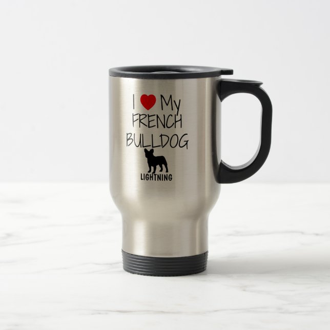 Caneca Térmica Costume Amo Meu Buldogue Francês (Direita)