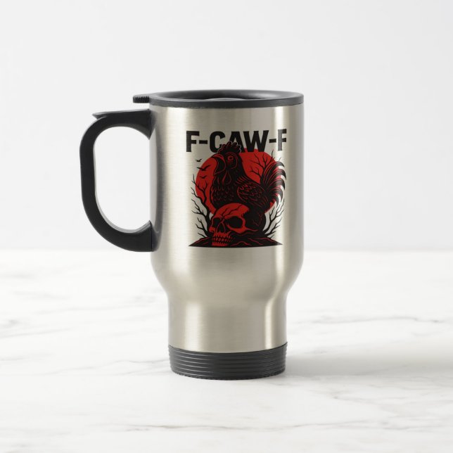 Caneca Térmica Crow F-Caw-F Funny Gothic Humor (Esquerda)