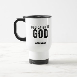 CANECA TÉRMICA DEDICADO A DEUS TEXTO NEGRO LEGAL PERSONALIZÁVEL