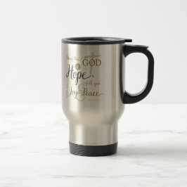 Caneca Térmica Deus da Esperança Preencha-o com alegria e paz