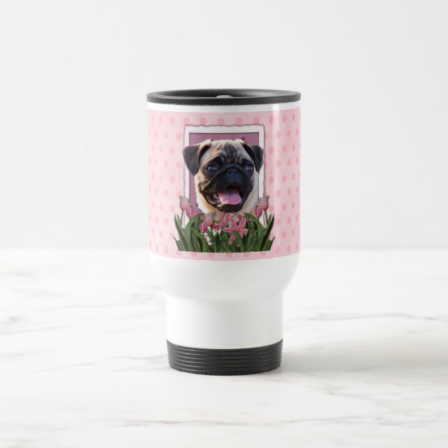 Caneca Térmica Dia das mães - tulipas cor-de-rosa - Pug (Centro)