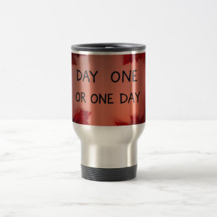 Caneca Térmica Dia Um ou Um Dia