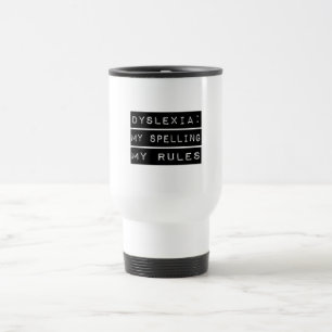 Caneca Térmica Dislexia: Minha soletração minhas regras