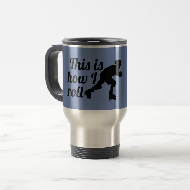 Caneca Térmica É assim que eu faço, patinadora Roller Derby (Frente Esquerda)