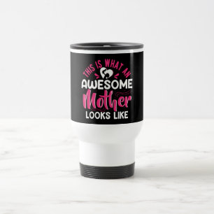 Caneca Térmica É assim que uma mãe incrível se parece