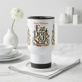 Caneca Térmica Eat Drink & Be Scary Modern Typography Halloween