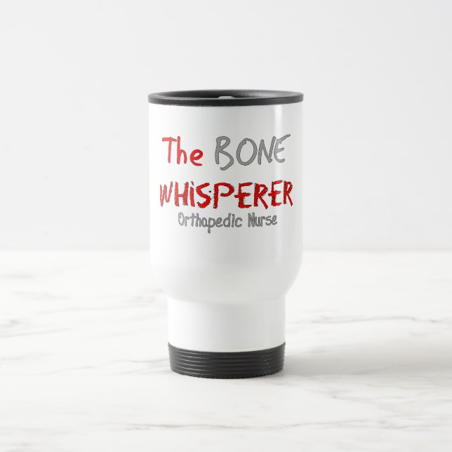 Caneca Térmica Enfermeira ortopédica "o WHISPERER do OSSO " (Centro)
