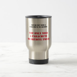 Caneca Térmica Engraçada Cama do Skydiving - Não precisa de paraq