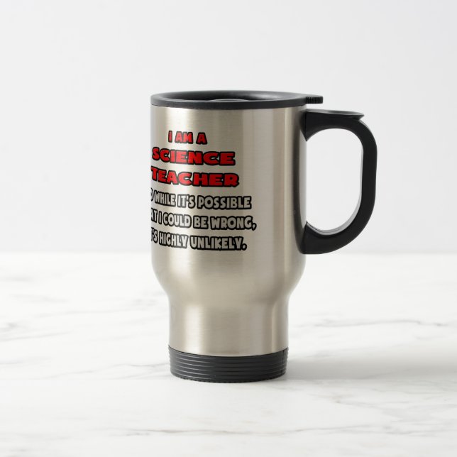 Caneca Térmica Engraçado Professor de Ciências. Muito improvável (Direita)