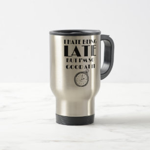 Caneca Térmica Engraçado Sempre Atrasado Adolescentes Mulheres S