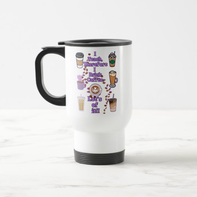 Caneca Térmica Ensino, portanto, que bebo café (Esquerda)