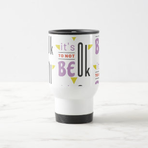 Caneca Térmica Está tudo bem não ficar bem