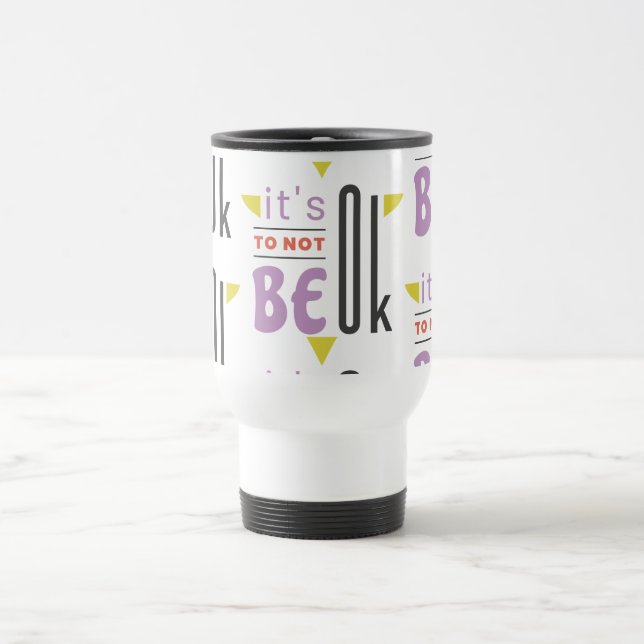 Caneca Térmica Está tudo bem não ficar bem (Centro)