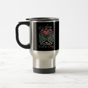 Caneca Térmica Está tudo bem para não estar bem - Mãos esquelétic