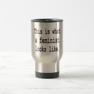 Caneca Térmica Este é o que uma feminista olha como