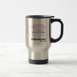 Caneca Térmica Esthetician para a vida