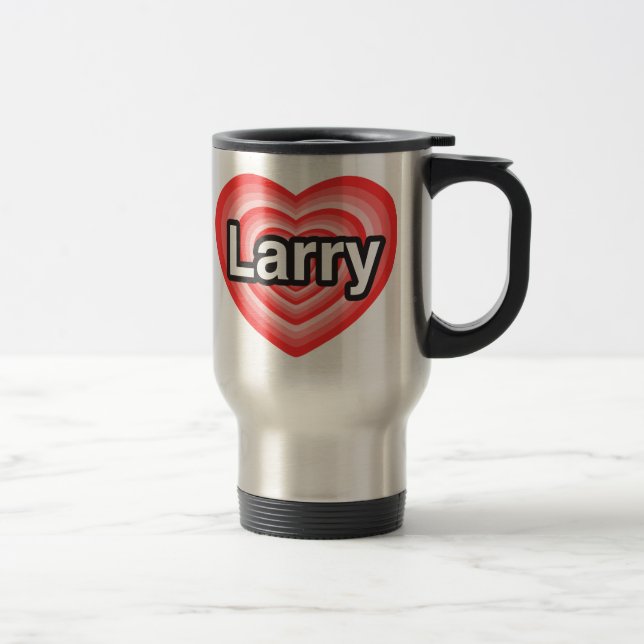 Caneca Térmica Eu amo Larry. Eu te amo Larry. Coração (Direita)
