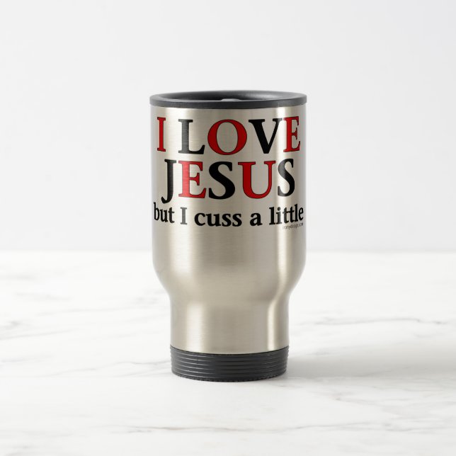 Caneca Térmica Eu amo-me Jesus [mas cuss um pouco] (Centro)