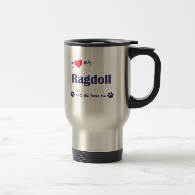 Caneca Térmica Eu amo meu Ragdoll (o gato fêmea) (Direita)