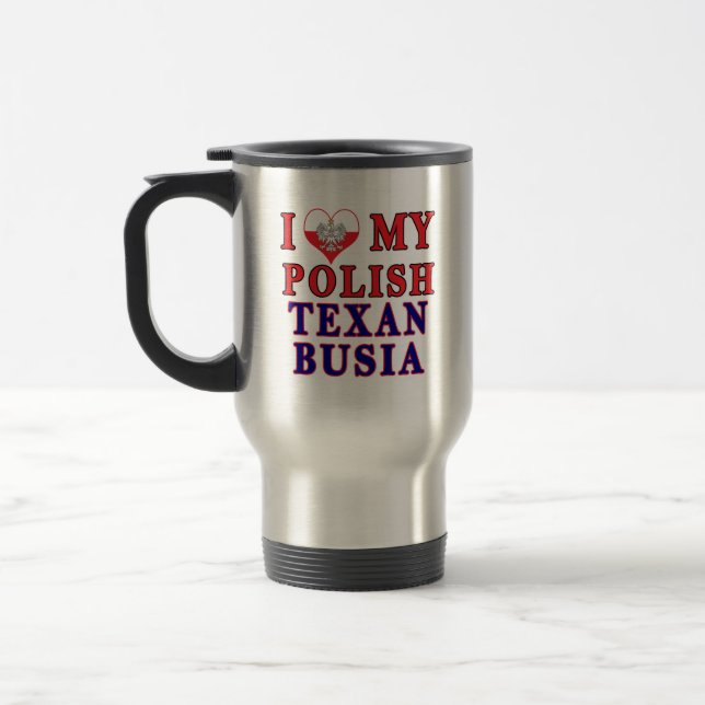 Caneca Térmica Eu Amo Meu Texan Polonês Busia (Esquerda)