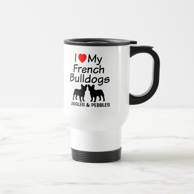 Caneca Térmica Eu Amo Meus Dois Bulldog Franceses (Direita)