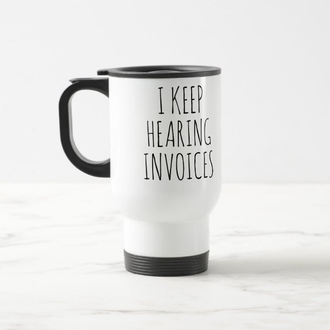 Caneca Térmica Eu continuo ouvindo faturas Presente engraçado par (Esquerda)