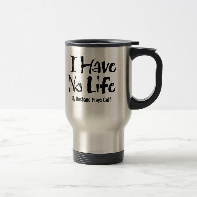 Caneca Térmica Eu Não Tenho Vida (Golfe) (Direita)