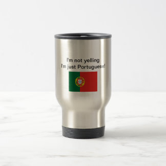 Caneca Térmica "Eu sou não gritando mim sou apenas português!"