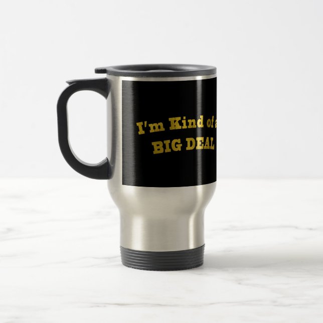 Caneca Térmica Eu sou tipo de um NEGÓCIO GRANDE (Esquerda)