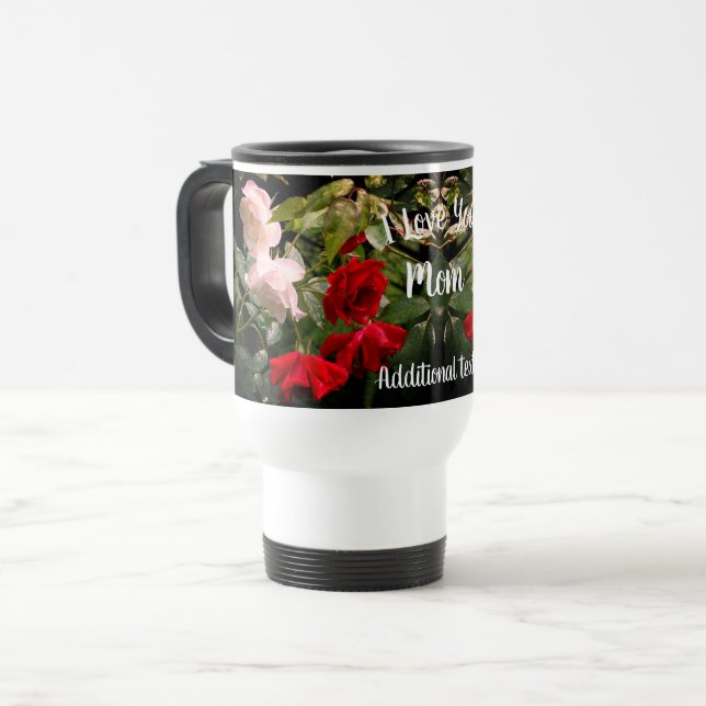 Caneca Térmica Eu Te Amo Mãe Rosas Encharcados Personalizados (Frente Esquerda)