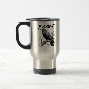 Caneca Térmica F-Caw-F Corvo Engraçado Trocadilho F-Caw-F Gráfico