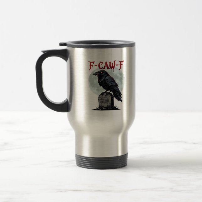 Caneca Térmica F-Caw-F Funny Crow Halloween  (Esquerda)