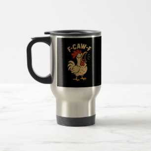 Caneca Térmica F Caw F Galinha Engraçada Galo Homens Mulheres
