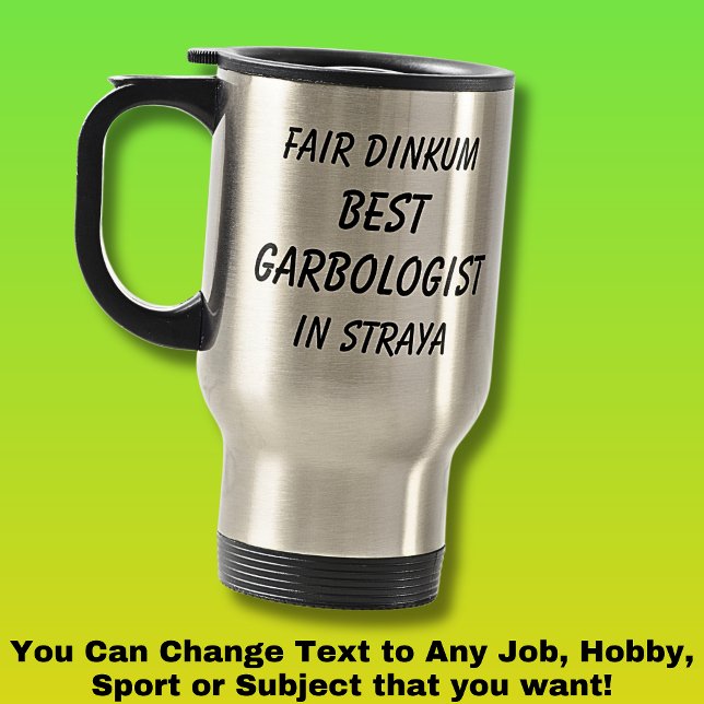 Caneca Térmica Fair Dinkum BEST GARBOLOGISTA em Straya (Criador carregado)