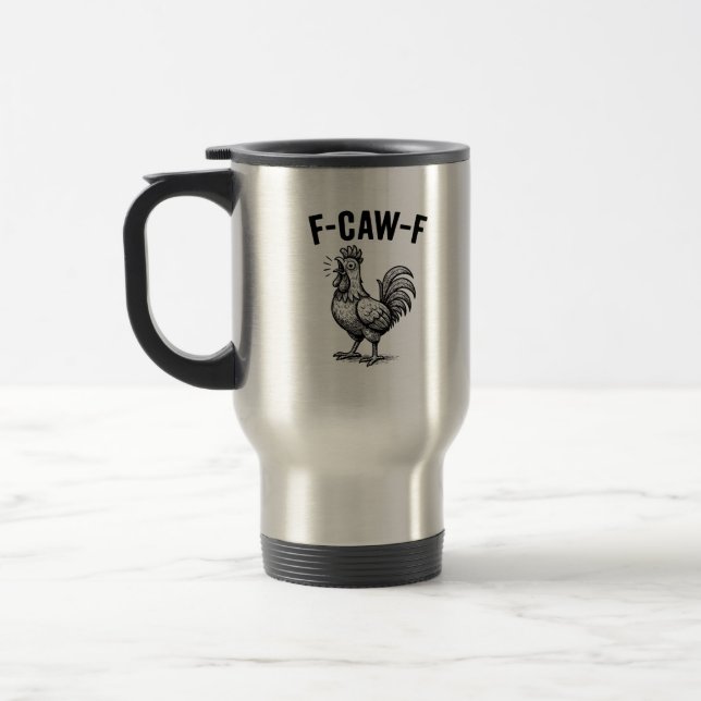 Caneca Térmica Frango Engraçado Gráfico Sarcástico F-Caw-F (Esquerda)