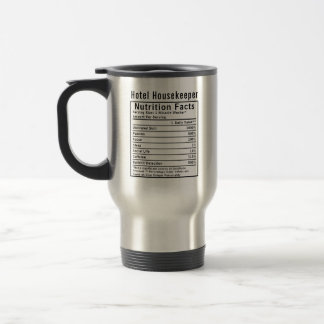 Caneca Térmica Funny Hotel Housekeeper Nutrition Facts Worker