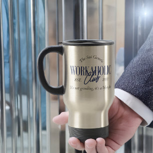 Caneca Térmica Funny Sui Generis Workaholic Club É um estilo de v