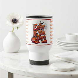 Caneca Térmica Ghosts Don't Knock | Enter if You Dare Halloween