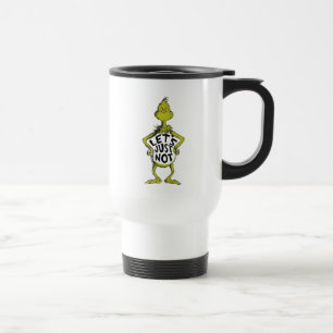 Caneca Térmica Grinch Malicioso Divertido Vamos Apenas Não Cita
