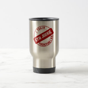 CANECA TÉRMICA GYM JUNKIE. EU TREINO, PORTANTO, SOU.