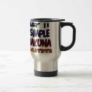 Caneca Térmica Hakuna Matata Mantenha os presentes simples