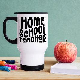 Caneca Térmica Homeschool Teacher Black Minimalist Text