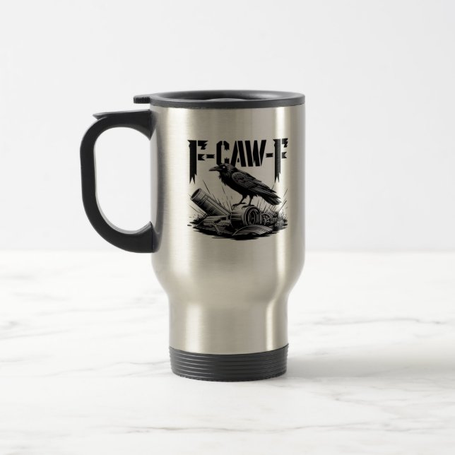 Caneca Térmica Humor Funny F Caw F Gothic Crow Aesthetic (Esquerda)