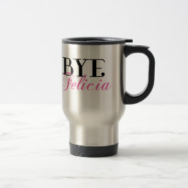 Caneca Térmica Humor Sassy do calão de Felicia do ADEUS