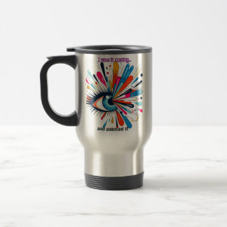Caneca Térmica "I Saw It Coming and Painted It – Intuitive Vision