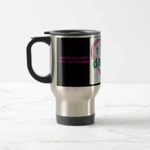 Caneca Térmica ilovedad, nós amamo-lo pai!! de: Suas filhas