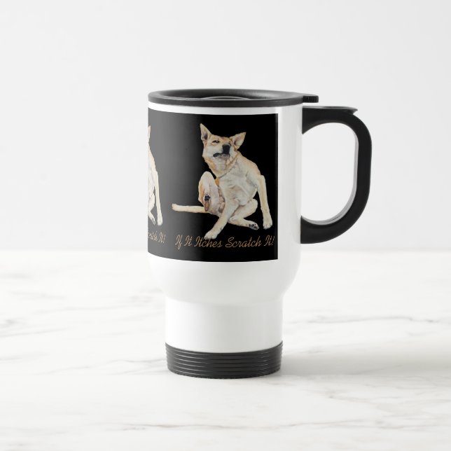 Caneca Térmica imagem divertida de um cão coçando com o slogan (Direita)