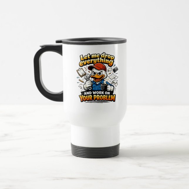 Caneca Térmica Let Me Drop Everything duck (Esquerda)