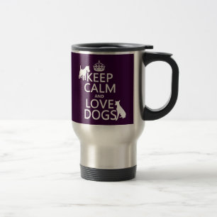 Caneca Térmica Mantenha a calma e ame cães - todas as cores