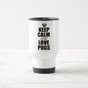 Caneca Térmica Mantenha a calma e ame Pugs